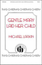 Gentle Mary Laid Her Child SAB choral sheet music cover